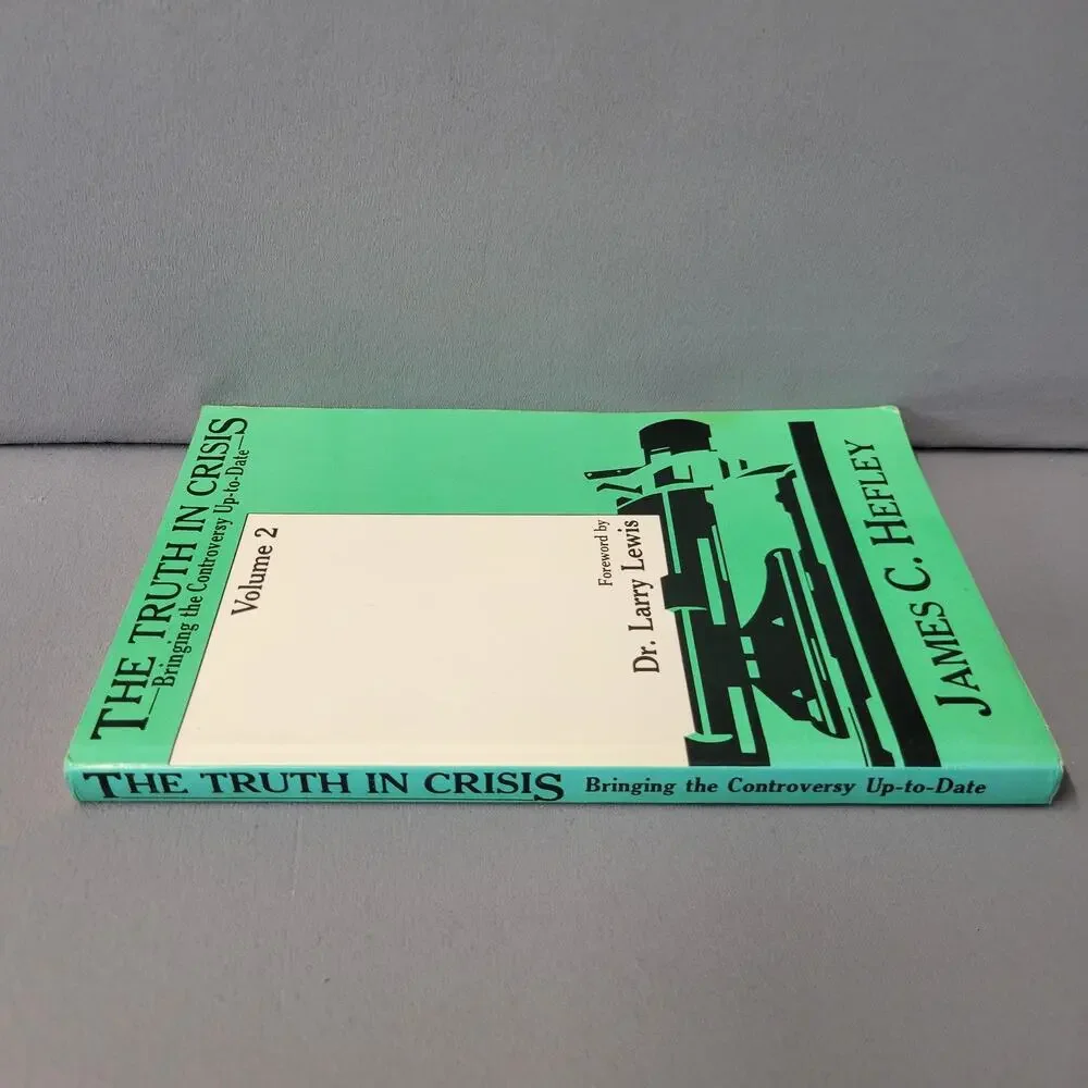 Vintage 1987 The Truth in Crisis Vol 2 James C Hefley Paperback Southern Baptist